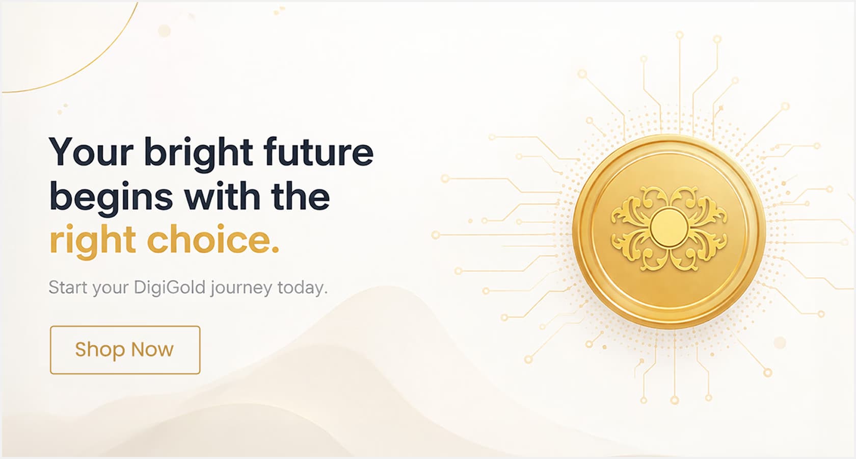 Your bright future begins with the right choice.